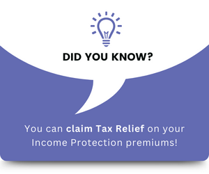 You can claim tax relief on your income protection premiums.