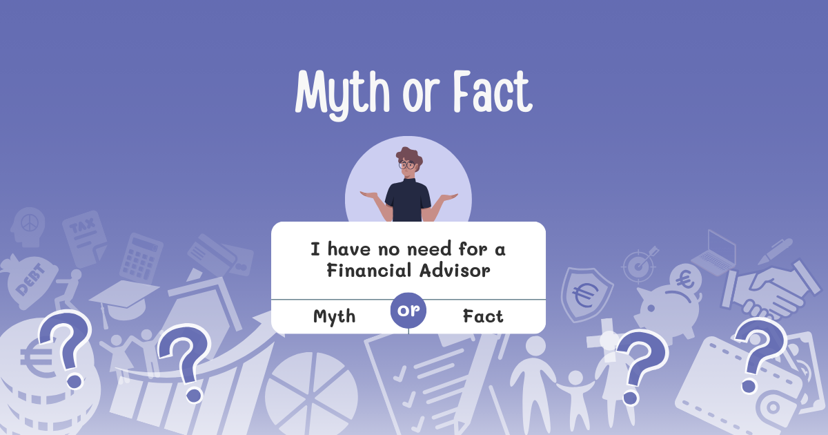 Financial Advisor Myths