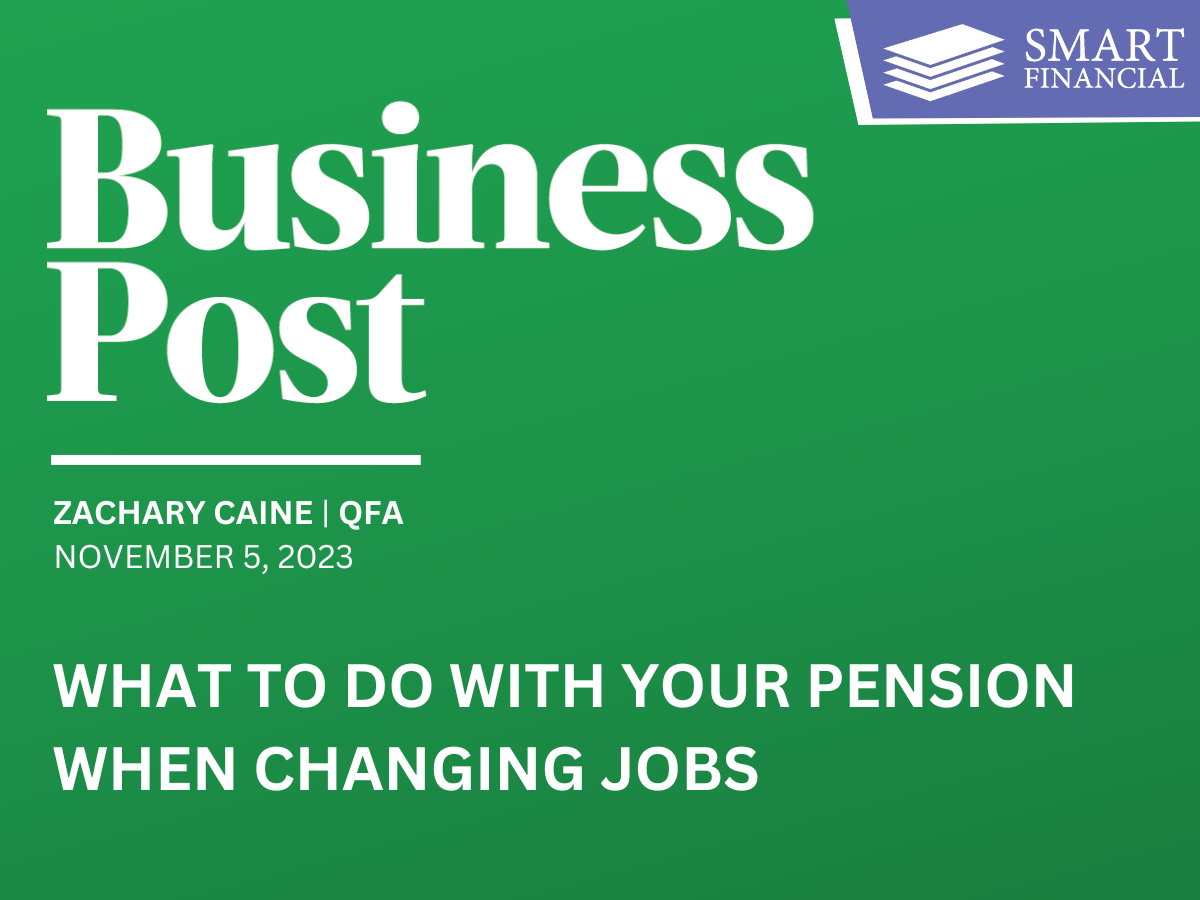 Business Post Feature | What to do with your pension when changing jobs