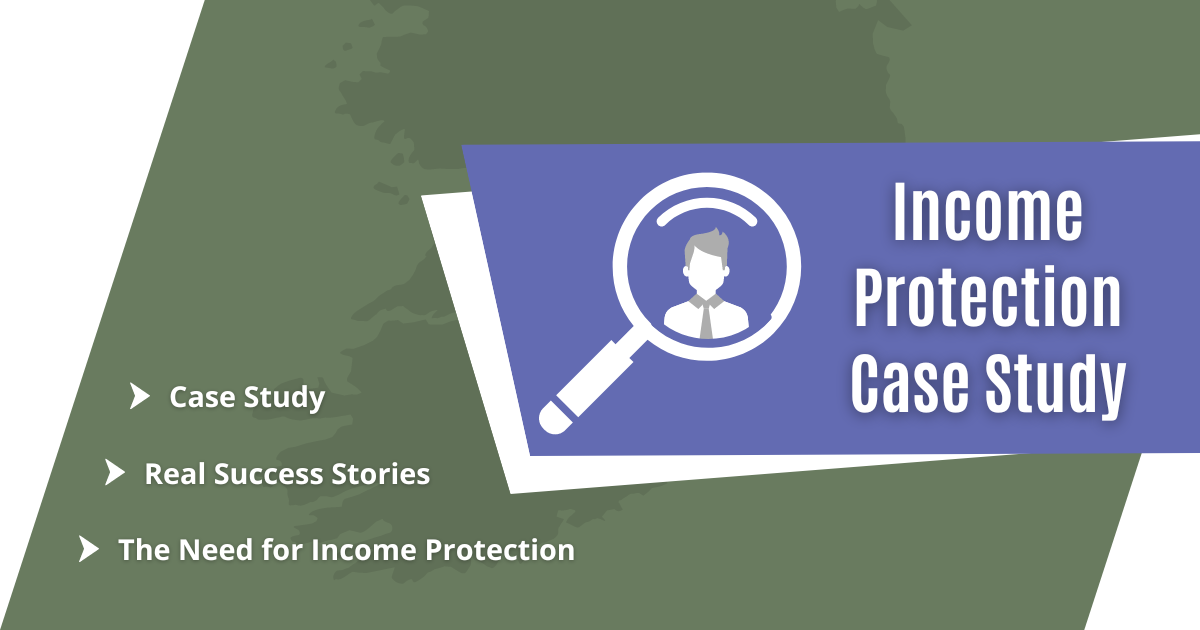 Income Protection Ireland Case Study