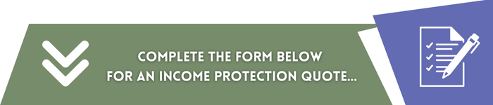 What Happens if I can't Work due to Illness or Injury? 2 Income Protection quote